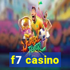 f7 casino